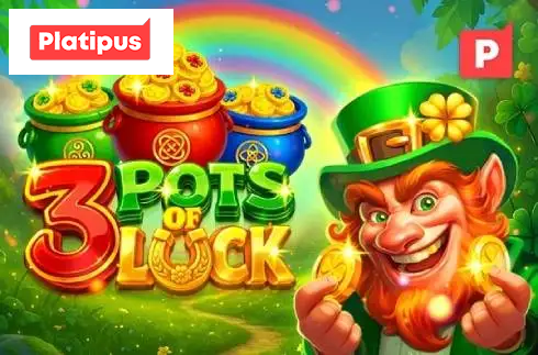 3 Pots of Luck